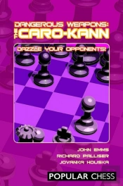 Dangerous Weapons: The Caro-Kann