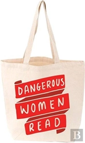 Dangerous Women Read Tote