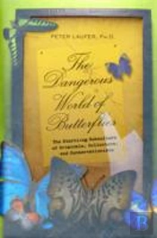 Dangerous World Of Butterflies