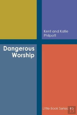 Bertrand.pt - Dangerous Worship: Book #5 In The Little