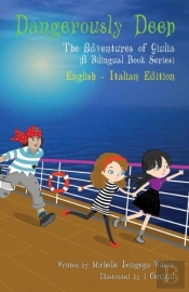 Dangerously Deep / Acque Pericolose (A Bilingual Book In English And Italian)