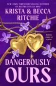 Dangerously Ours