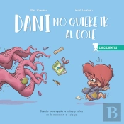 Dani No Quiere Ir Al Cole