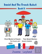 Daniel And The French Robot - Book 2