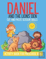 Daniel And The Lions' Den Cut And Paste Scissor Skills
