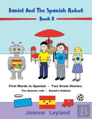 Daniel And The Spanish Robot - Book 2