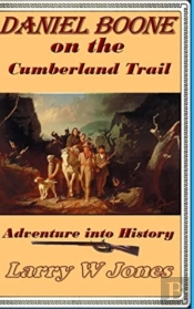 Daniel Boone On The Cumberland Trail