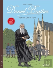 Daniel Brottier ; Remuer Ciel Et Terre