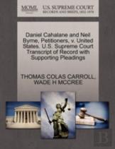 Daniel Cahalane And Neil Byrne, Petitioners, V. United States. U.S. Supreme Court Transcript Of Record With Supporting Pleadings
