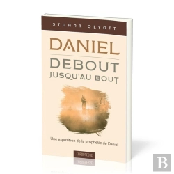 Bertrand.pt - Daniel - Debout, Jusqu'Au Bout : Une Exposition De La Prophétie De Daniel