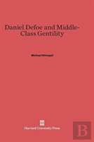 Daniel Defoe And Middle Class Gentility