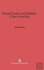 Daniel Defoe And Middle Class Gentility