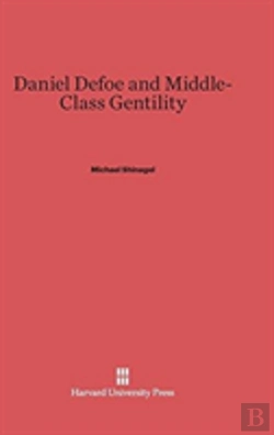 Bertrand.pt - Daniel Defoe And Middle Class Gentility
