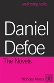 Daniel Defoe: The Novels