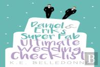 Daniel & Eriks Super Fab Ultimate Wedding Checklist