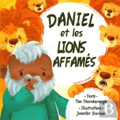 Daniel Et Les Lions Affamés