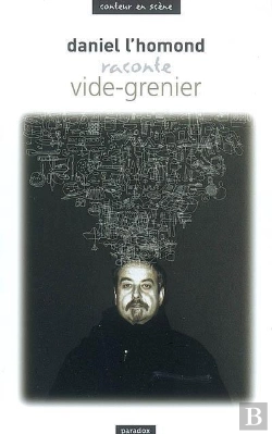 Bertrand.pt - Daniel L'Homond Raconte Vide-Grenier