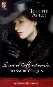 Daniel Mackenzie, Un Sacré Coquin
