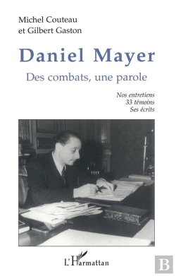 Bertrand.pt - Daniel Mayer ; Des Combats, Une Parole