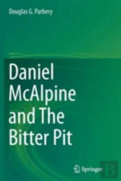 Daniel Mcalpine And The Bitter Pit