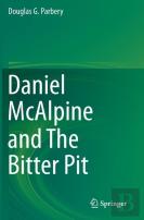 Daniel Mcalpine And The Bitter Pit