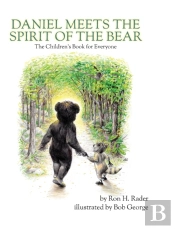 Daniel Meets The Spirit Of The Bear: The