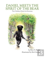 Daniel Meets The Spirit Of The Bear: The