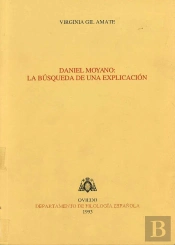Daniel Moyano: La Búsqueda De Una Explicación