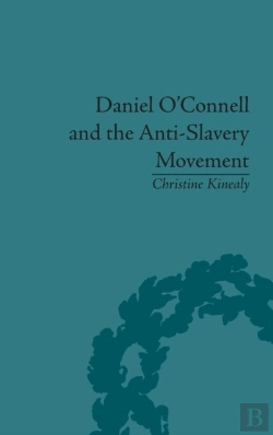 Bertrand.pt - Daniel O'Connell And The Anti-Slavery Movement