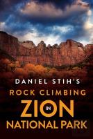 Daniel Stih'S  Rock Climbing In  Zion National Park