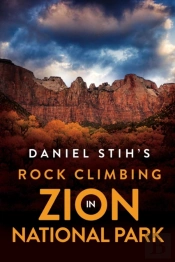 Daniel Stih'S  Rock Climbing In  Zion National Park