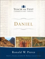 Daniel (Teach The Text Commentary Series)