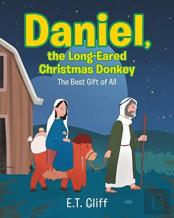 Daniel, The Long-Eared Christmas Donkey
