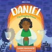 Daniel: The Praying Prince