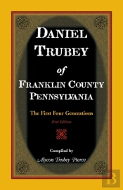 Daniel Trubey Of Franklin County, Pennsylvania