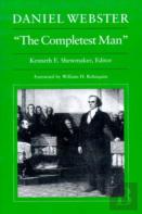 Daniel Webster, ''The Completest Man''
