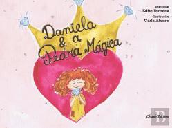 Daniela e a Pedra Mágica
