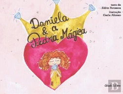 Bertrand.pt - Daniela e a Pedra Mágica
