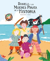 Daniela Y Las Mujeres Pirata De La Historia