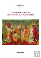 Danielle Le Bricquir, Une Mythologie Personnelle