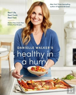 Bertrand.pt - Danielle Walker'S Healthy In A Hurry