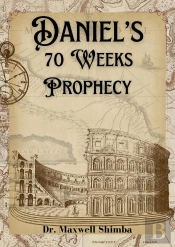 Daniel'S 70 Weeks Prophecy