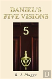 Daniel'S Five Visions