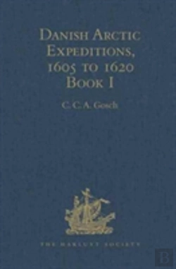 Bertrand.pt - Danish Arctic Expeditions, 1605 To 1620
