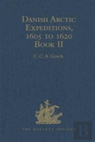 Danish Arctic Expeditions, 1605 To 1620