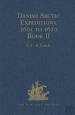 Bertrand.pt - Danish Arctic Expeditions, 1605 To 1620