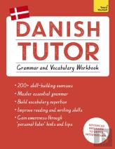 Danish Tutor: Grammar And Vocabulary Workbook (Learn Danish With Teach Yourself)