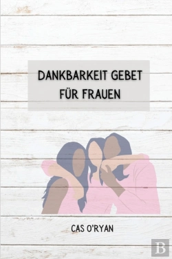 Bertrand.pt - Dankbarkeit Gebet Fur Frauen