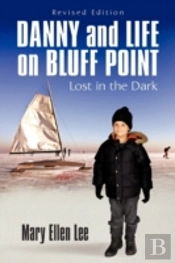 Danny And Life On Bluff Point: Lost In T