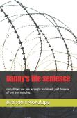 Danny'S Life Sentence